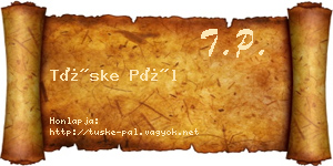 Tüske Pál névjegykártya